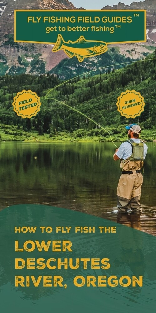 How To Fly Fish The Lower Deschutes River, Oregon (Paperback)