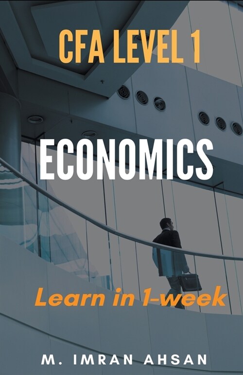 Economics for CFA 2024: level 1 in just one week (Paperback)