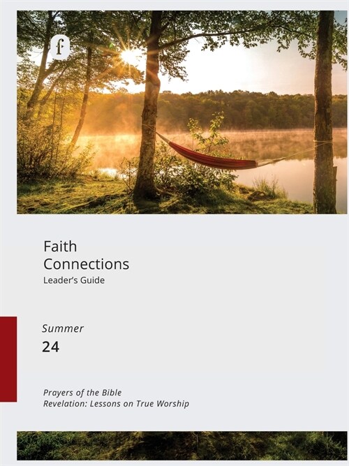 Faith Connections Adult Leaders Guide (June/July/August 2024) (Paperback)