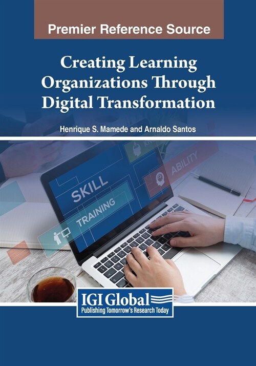 Creating Learning Organizations Through Digital Transformation (Paperback)