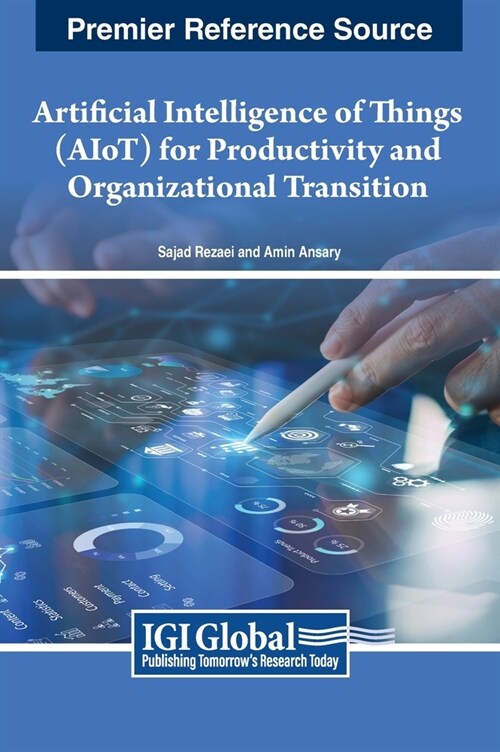 Artificial Intelligence of Things (AIoT) for Productivity and Organizational Transition (Hardcover)