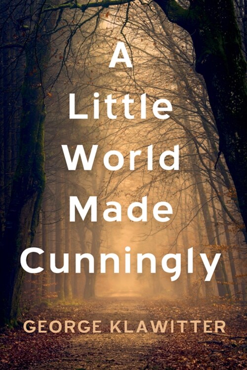 A Little World Made Cunningly (Paperback)