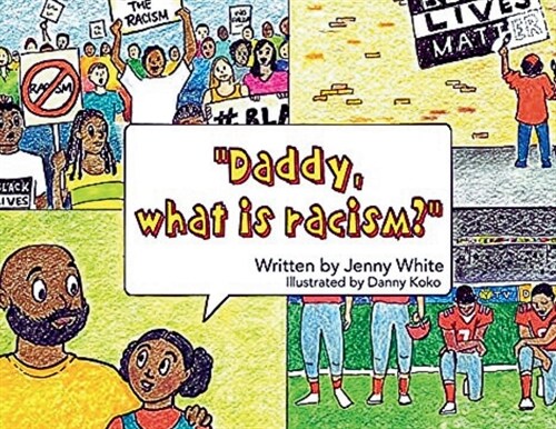 Daddy, What is Racism (Paperback)