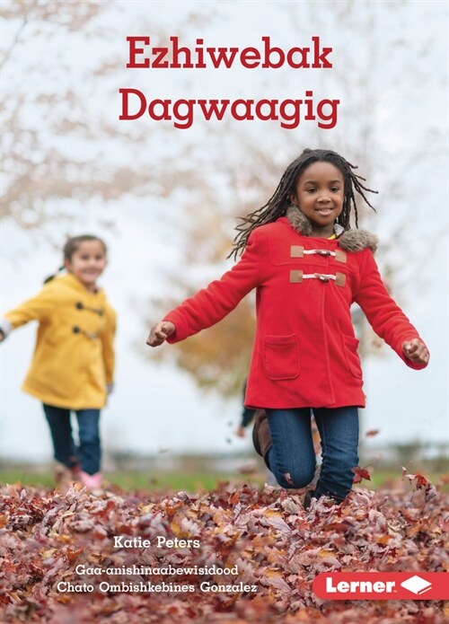 Ezhiwebak Dagwaagig (Weather in Fall) (Paperback)