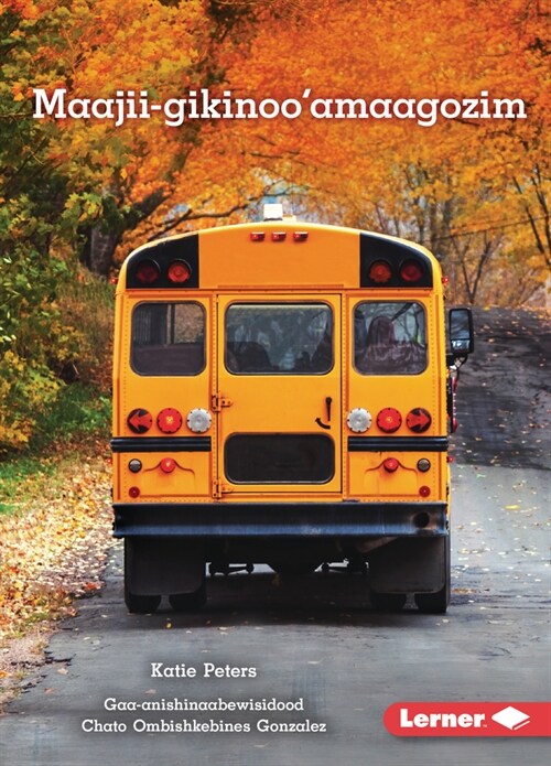 Maajii-Gikinooamaagozim (Ready for School) (Paperback)