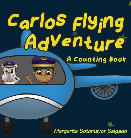 Carlos Flying Adventure (Hardcover)