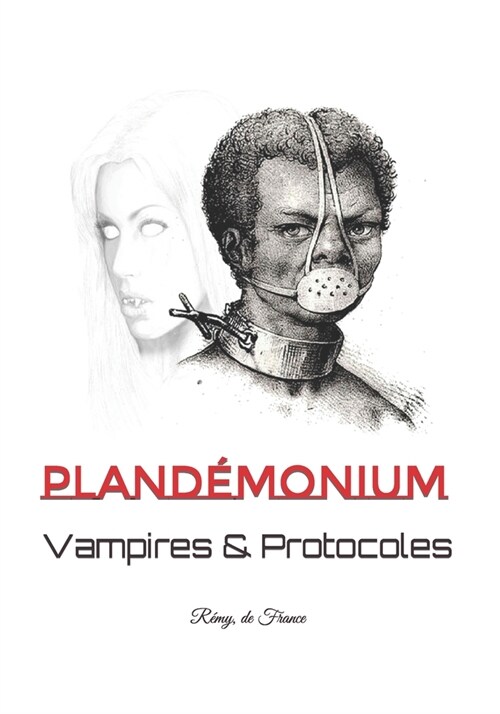 Pland?onium: Vampires & Protocoles (Paperback)