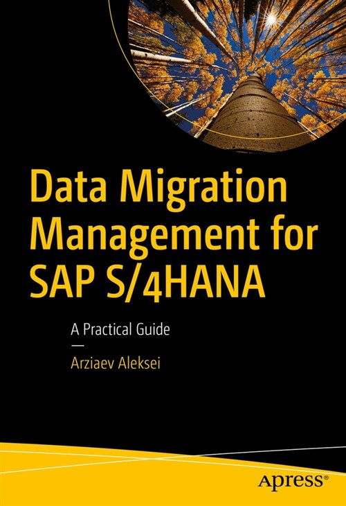 Data Migration Management for SAP S/4hana: A Practical Guide (Paperback)