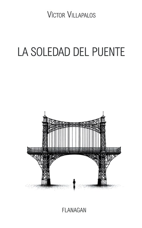 La soledad del puente (Paperback)