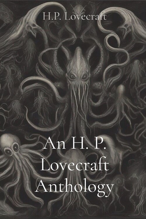 An H. P. Lovecraft Anthology (Paperback)
