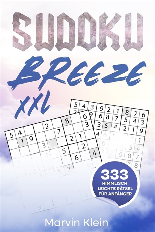 Sudoku Breeze: 333 Himmlisch leichte R?sel f? Anf?ger (Paperback)