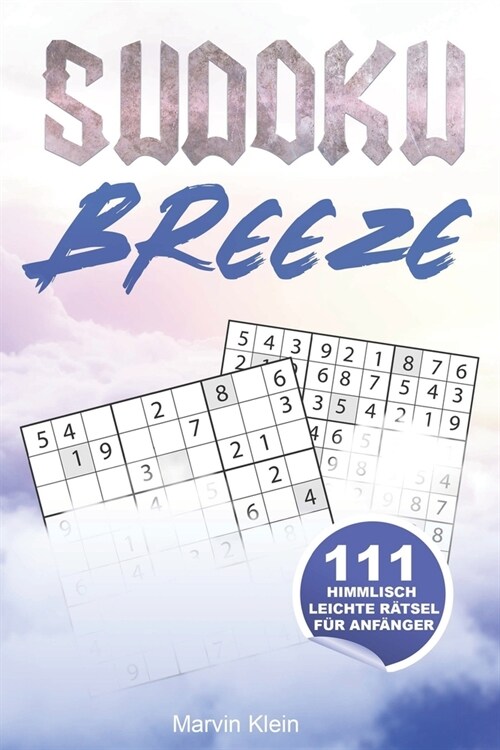 Sudoku Breeze: 111 Himmlisch leichte R?sel f? Anf?ger (Paperback)