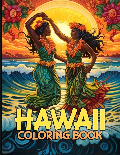 Hawaii Coloring Book: Tropical Hawaiian Scenes Coloring Pages For Color & Relaxation (Paperback)