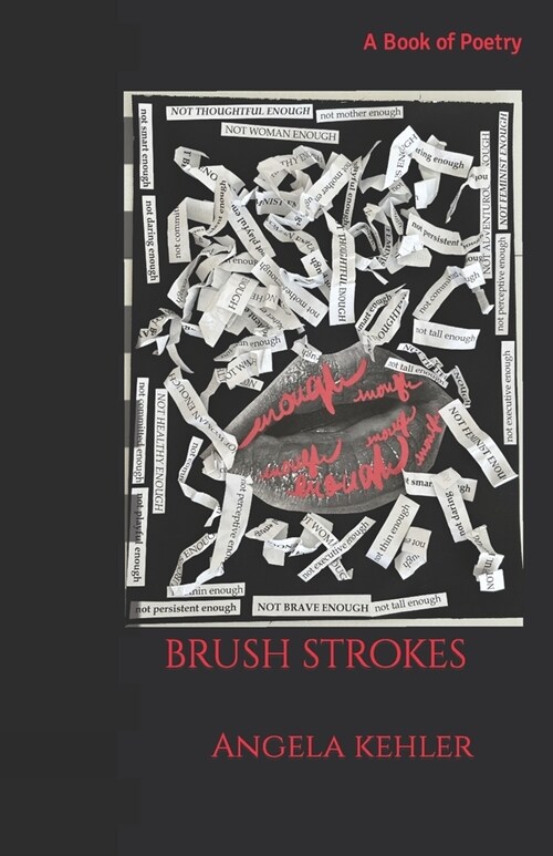 Brush Strokes: A Book of Poetry (Paperback)