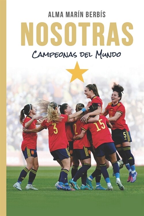 Nosotras: Campeonas del Mundo (Paperback)