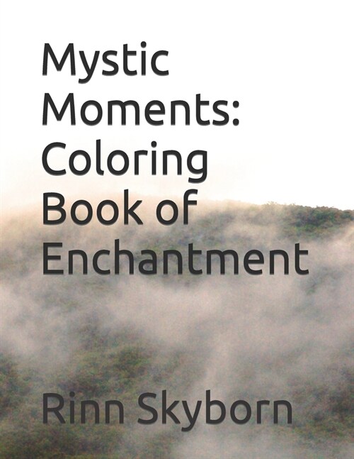 Mystic Moments: Coloring Book of Enchantment (Paperback)