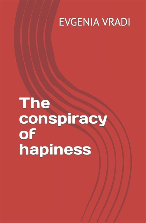The conspiracy of hapiness (Paperback)