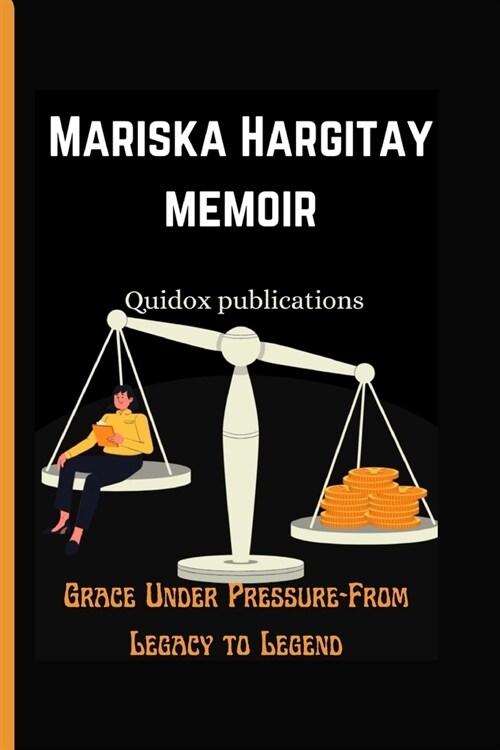 Mariska Hargitay memoir: Grace Under Pressure-From Legacy to Legend (Paperback)