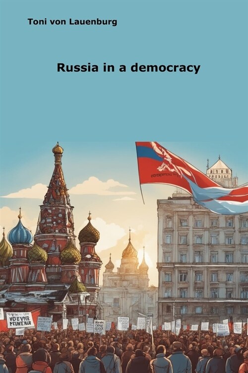 Russia in a democracy (Paperback)