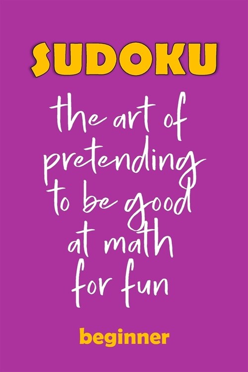 Sudoku Puzzles: An Expertly Designed Brain Training Puzzle Book: Level: Beginners (Paperback)