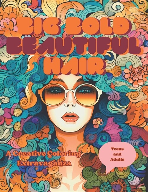 Big Bold Beautiful Hair Coloring Book for Teens and Adults: A Creative Coloring Extravaganza (Paperback)