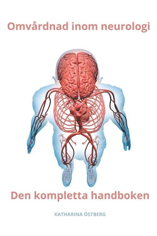 Omv?dnad inom neurologi Den kompletta handboken (Paperback)