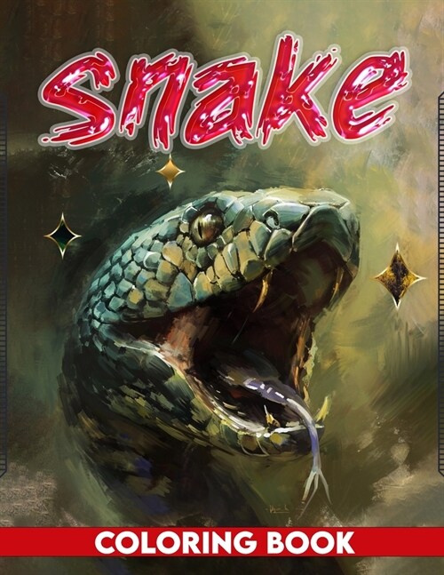 Snake Coloring Book For Adults: lither into the World of Snakes with this Intriguing, Perfect for Reptile Fans and Nature Enthusiasts .( For Adult) (Paperback)