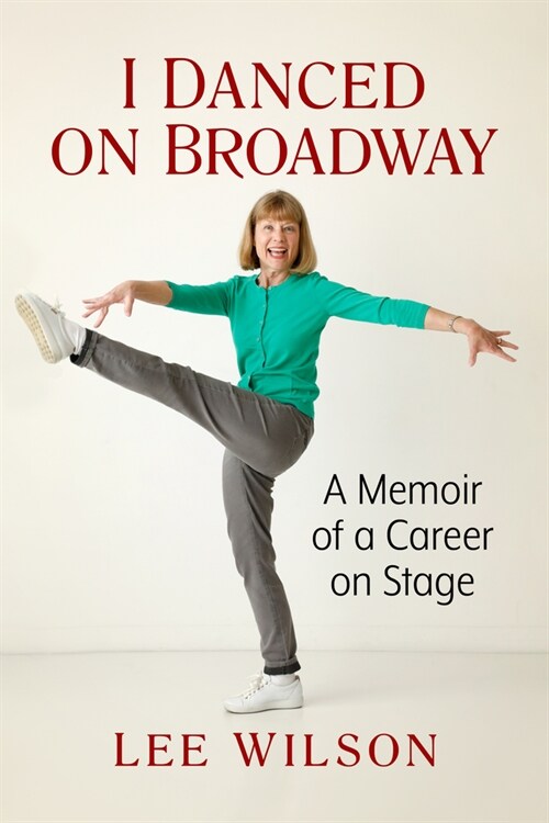 I Danced on Broadway: Memoir of a Career on Stage (Paperback)