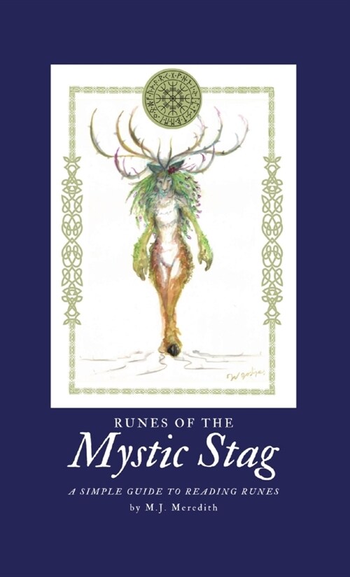 Runes of the Mystic Stag: A simple guide to reading runes (Paperback)