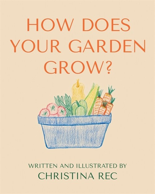 How Does Your Garden Grow? (Paperback)