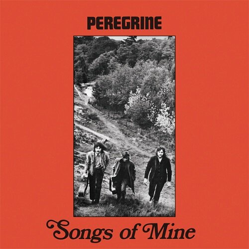 PEREGRINE - SONGS OF MINE