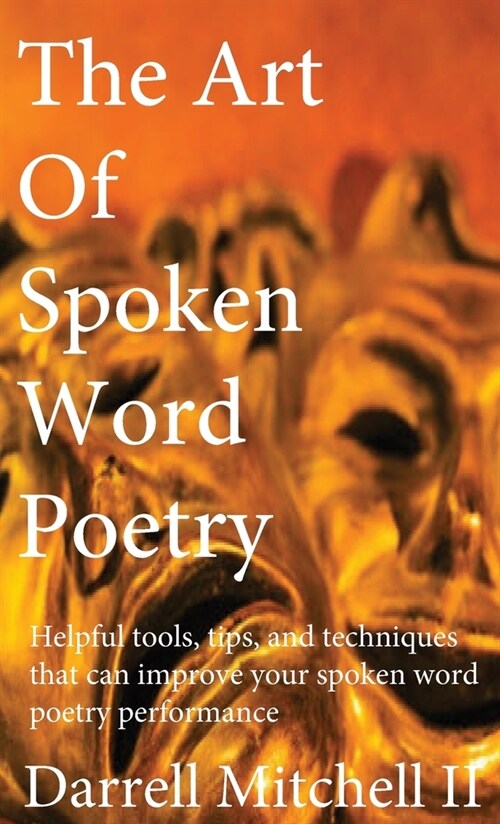 The Art of Spoken Word Poetry (Hardcover)
