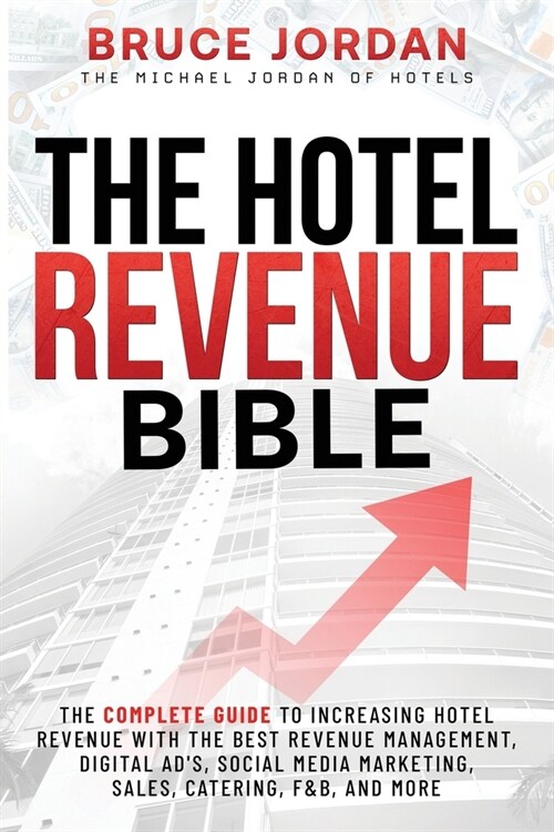 The Hotel Revenue Bible (Paperback)