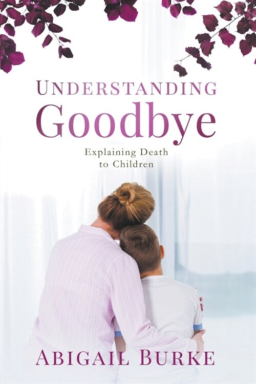 Understanding Goodbye (Paperback)