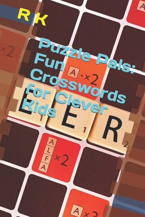 Puzzle Pals: Fun Crosswords for Clever Kids (Paperback)