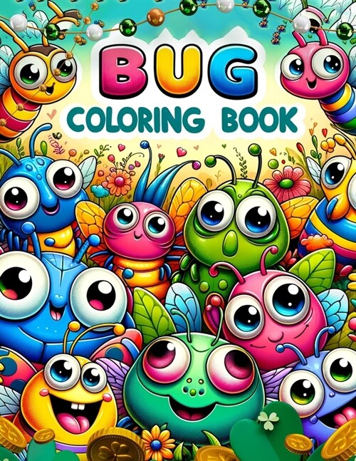 Bug Coloring Book: Amazing Featuring Beautiful Design With Stress Relief and Relaxation.(For Adult) (Paperback)