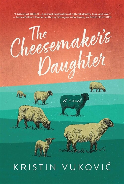 The Cheesemakers Daughter (Paperback)