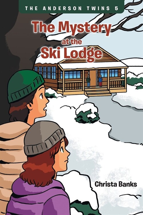 The Anderson Twins: The Mystery at the Ski Lodge (Paperback)