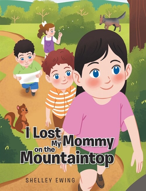 I Lost My Mommy on the Mountaintop (Hardcover)