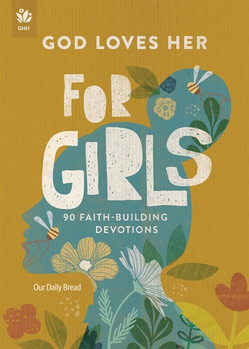 God Loves Her for Girls: 90 Faith-Building Devotions (Paperback)