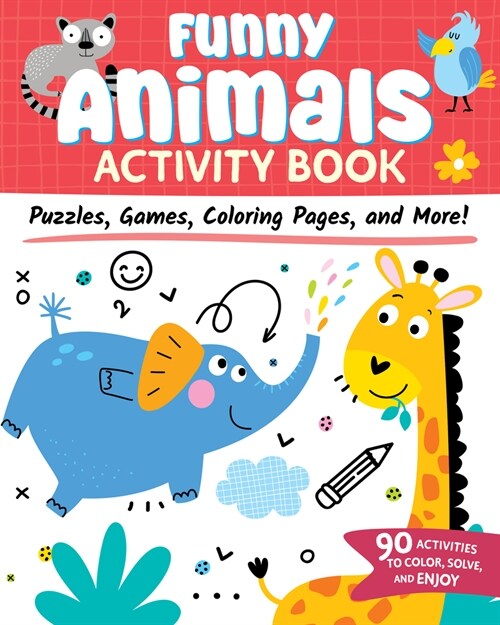 Funny Animals Activity Book: Puzzles, Games, Coloring Pages, and More! (Paperback)
