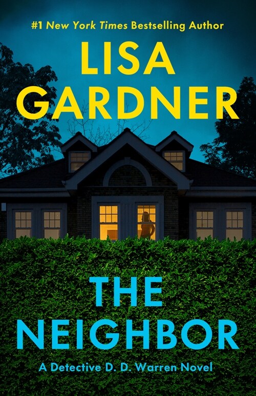 The Neighbor: A Detective D. D. Warren Novel (Paperback)