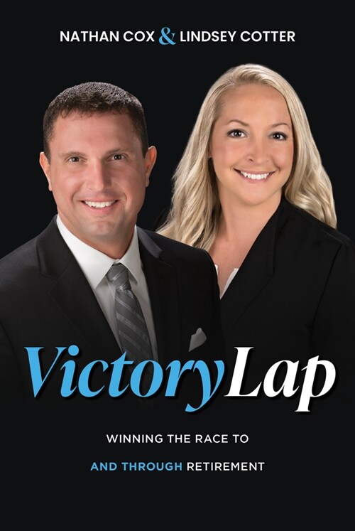 Victory Lap: Winning the Race to and Through Retirement (Hardcover)