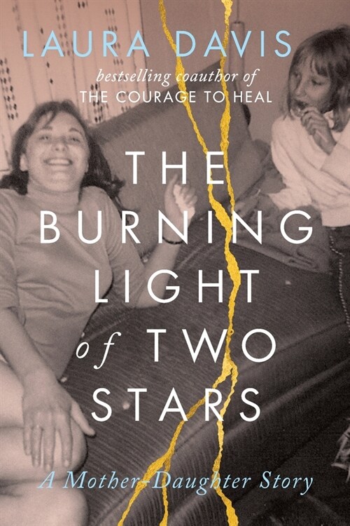 The Burning Light of Two Stars: A Mother-Daughter Story (Paperback, 2)