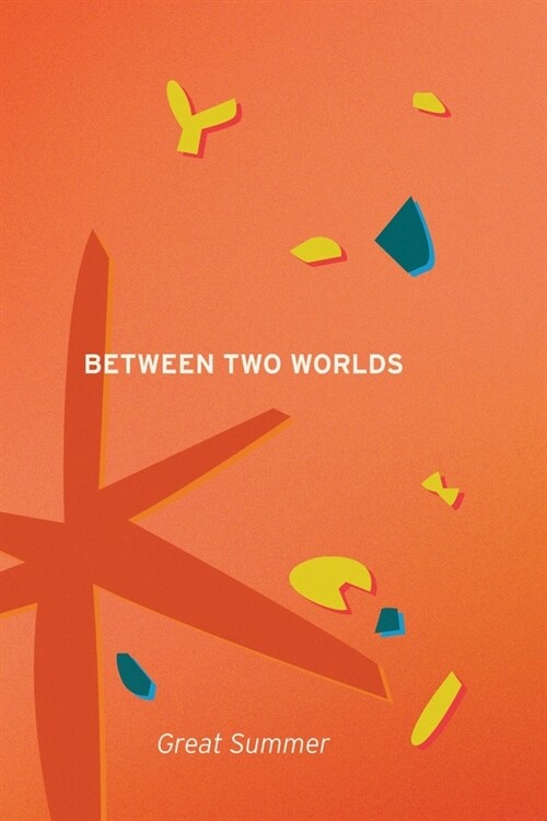 Between Two Worlds (Paperback)