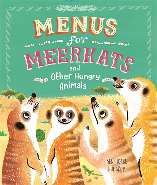 Menus for Meerkats and Other Hungry Animals (Hardcover)