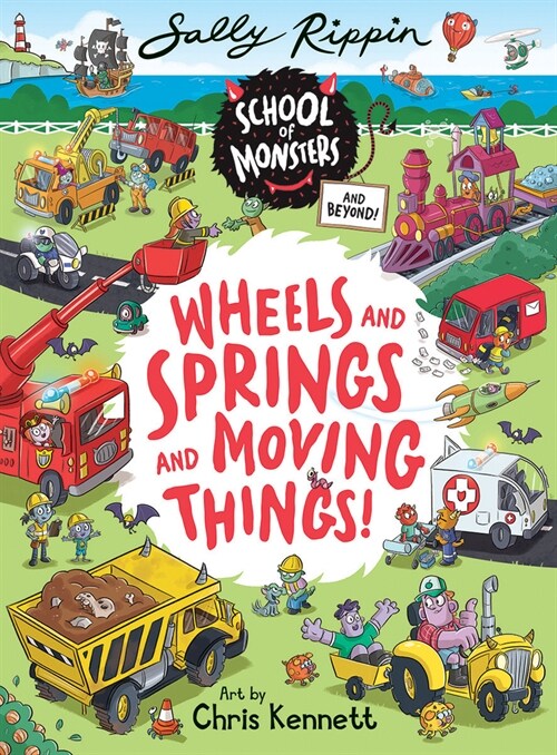 Wheels and Springs and Moving Things! (Hardcover)