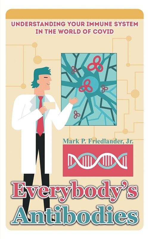 Everybodys Antibodies (Paperback)