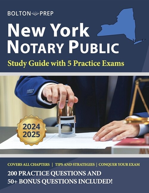 New York Notary Public Study Guide with 5 Practice Exams: 200 Practice Questions and 50+ Bonus Questions Included (Paperback)