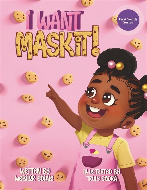 I Want MASKIT!: A Fun and Cute Childrens Biscuit Story Full of First Words and Sight Words to Help Little Ones Learn to Talk and Read (Paperback)